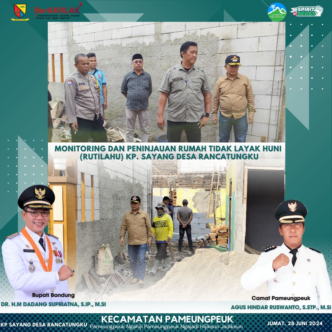 monitoring-dan-peninjauan-pembangunan-rumah-tidak-layak-huni-rutilahu-di-kp-sayang-desa-rancatungku